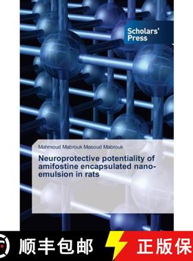 【3-4周达】Neuroprotective potentiality of amifostine encapsulated nano-emulsion in rats [9786206774921]