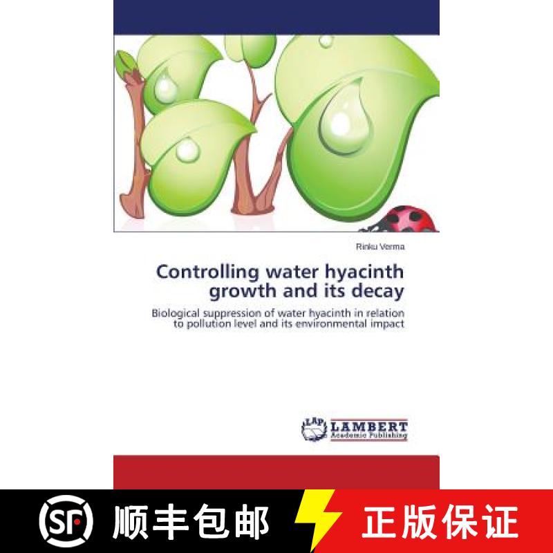 预订 Controlling Water Hyacinth Growth and Its Decay [9783659325632]