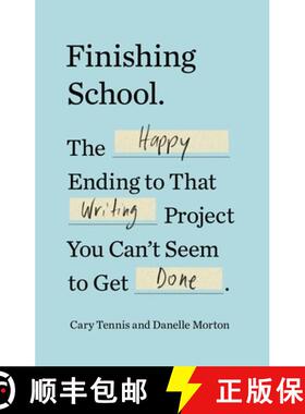 【3-4周达】Finishing School: The Happy Ending to That Writing Project You Can't Seem to Get Done [9780399184703]