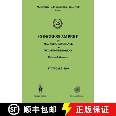 【3-4周达】25th Congress Ampere on Magnetic Resonance and Related Phenomena: Extended Abstracts [9783540531364]