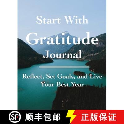 【3-4周达】START WITH GRATITUDE JOURNAL: Reflect, Set Goals, and Live Your Best Year [9781734142914]