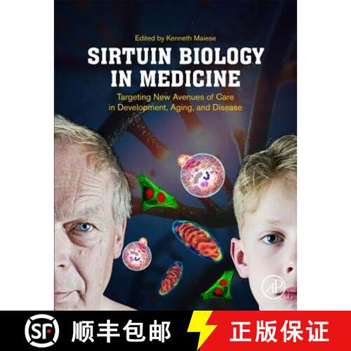 【3-4周达】Sirtuin Biology in Medicine: Targeting New Avenues of Care in Development, Aging, and Disease [9780128141182]