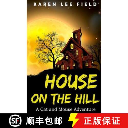 【3-4周达】House on the Hill: A Cat and Mouse Adventure [9780994336255]