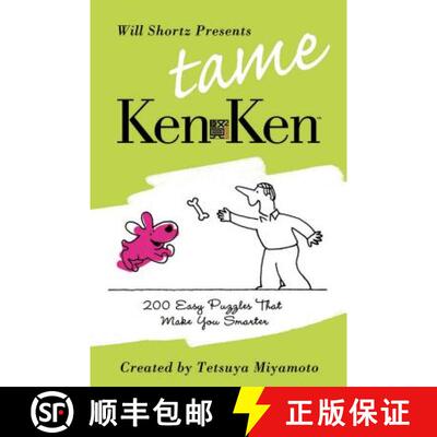 【3-4周达】Will Shortz Presents Tame Kenken: 200 Easy Logic Puzzles That Make You Smarter [9780312605131]
