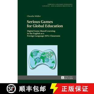 【3-4周达】Serious Games for Global Education : Digital Game-Based Learning in the English as a Forei... [9783631734704]