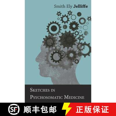 【3-4周达】Sketches in Psychosomatic Medicine [9781528704939]