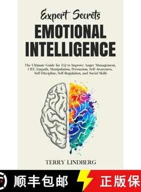 预订 Expert Secrets - Emotional Intelligence: The Ultimate Guide for EQ to Improve Anger Management, ... [9781800761339]