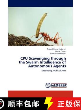 预订 CPU Scavenging Through the Swarm Intelligence of Autonomous Agents [9783844389555]