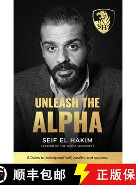 【3-4周达】Unleash the Alpha: 8 Rules to bulletproof self, wealth and success [9789948761433]