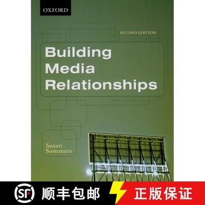 预订 Building Media Relationships: How to Establish, Maintain, and Develop Long-Term Relationships wi... [9780195426953]