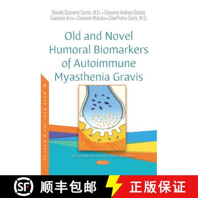 【3-4周达】Old and Novel Humoral Biomarkers of Autoimmune Myasthenia Gravis [9781536138368]