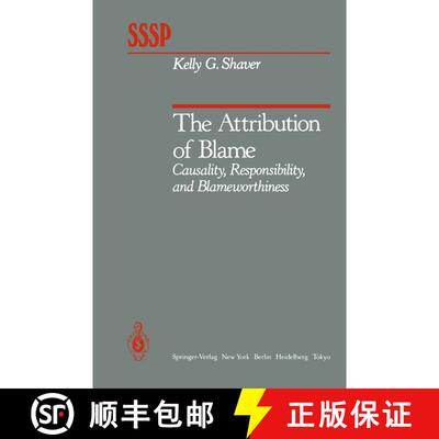 【3-4周达】The Attribution of Blame : Causality, Responsibility, and Blameworthiness [9781461295617]