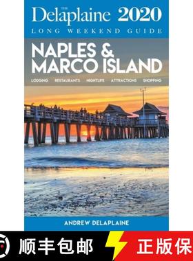 【3-4周达】Naples & Marco Island - The Delaplaine 2020 Long Weekend Guide [9781393223023]