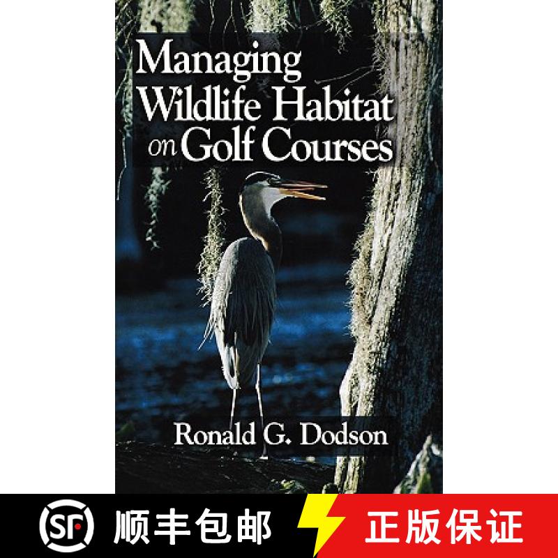 【3-4周达】Managing Wildlife Habitat On Golf Courses [Wiley建筑] [9781575040288]