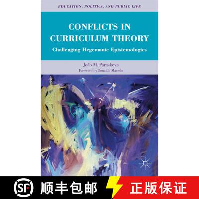 【3-4周达】Conflicts in Curriculum Theory: Challenging Hegemonic Epistemologies [9780230112759]