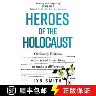 【3-4周达】Heroes of the Holocaust: Ordinary Britons Who Risked Their Lives to Make a Difference [9781529107470]