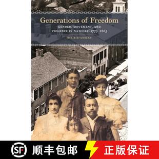 Movement Generations 1779 9780820360126 Natchez Freedom 4周达 Violence and Gender 1865