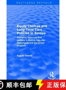 【3-4周达】Revival: Equity Choices and Long-Term Care Policies in Europe (2001): Allocating Resources... [9781138633971]