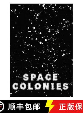 【3-4周达】Space Colonies: A Galactic Freeman's Journal [9783959051217]