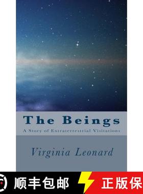 预订 The Beings: : A Story of Extraterrestrial Visitations [9780615867243]
