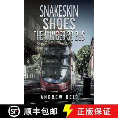 【3-4周达】Snakeskin Shoes & the Number 30 Bus [9781528934541]