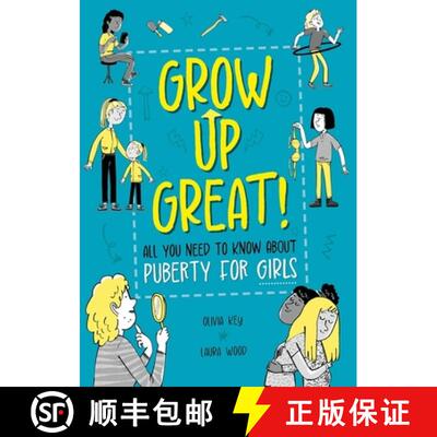 【3-4周达】精装 Grow Up Great!: All You Need to Know About Puberty for Girls [9781445190372]