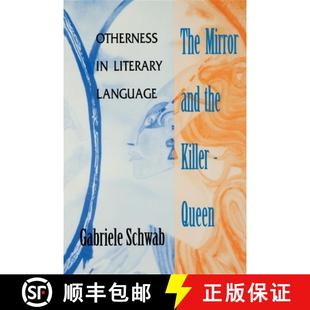 【3-4周达】The Mirror and the Killer-Queen: Otherness in Literary Language [9780253210517]