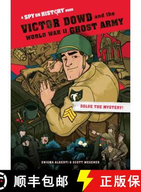 【3-4周达】Victor Dowd and the World War II Ghost Army, Library Edition: A Spy on History Book [9781523507962]