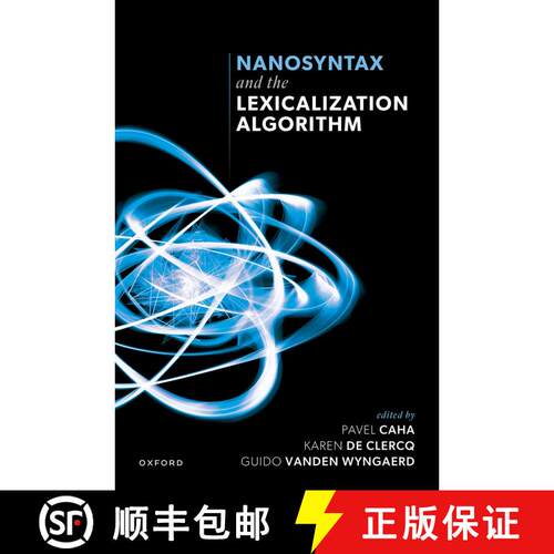 【3-4周达】精装 Nanosyntax and the Lexicalization Algorithm [9780198947134]