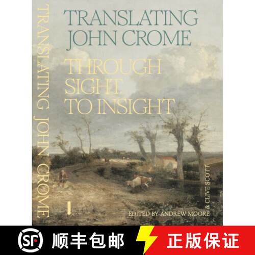 【3-4周达】Translating John Crome: Through Sight to Insight [9781915812728]