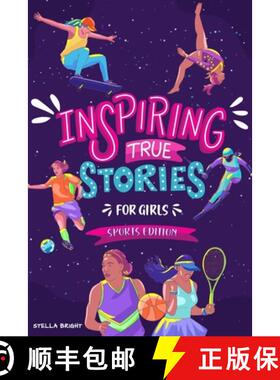 【3-4周达】Inspiring True Stories for Girls - Sports Edition: Explore the Amazing Journeys of 15 Incr... [9781739444730]