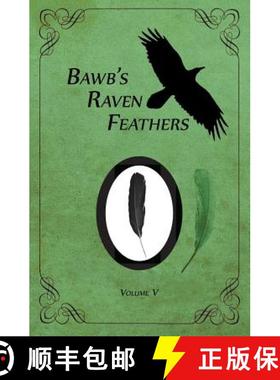 【3-4周达】BawB's Raven Feathers Volume V: Reflections on the simple things in life [9780991882199]