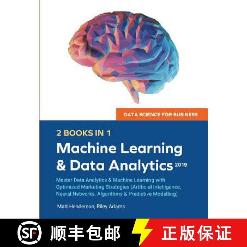 【3-4周达】Data Science for Business 2019 (2 BOOKS IN 1): Master Data Analytics & Machine Learning wi... [9781999177072]