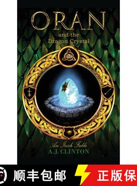 【3-4周达】Oran and the Dragon Crystal: An Irish Fable [9781786233714]