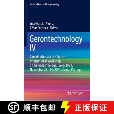 【3-4周达】Gerontechnology IV : Contributions to the Fourth International Workshop on Gerontechnology... [9783030975265]