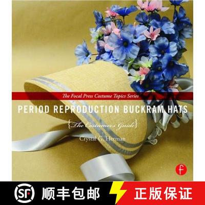 【3-4周达】Period Reproduction Buckram Hats: The Costumer's Guide [9781138017276]
