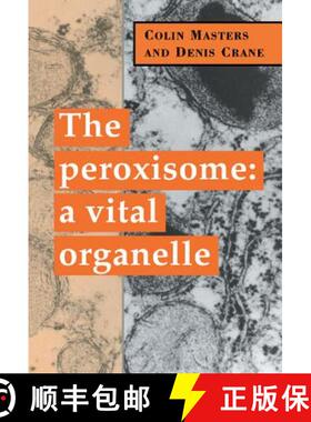 【3-4周达】Peroxisome: A Vital Organelle [9780521482127]