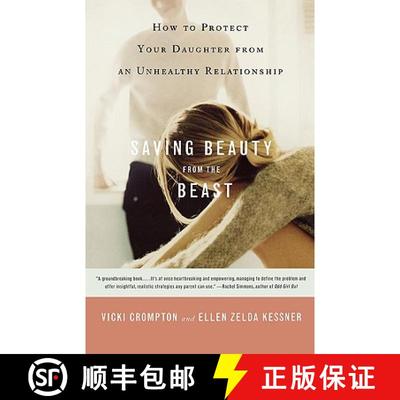 【3-4周达】Saving Beauty from the Beast: How to Protect Your Daughter from an Unhealthy Relationship [9780316735520]
