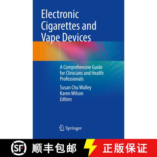 【3-4周达】Electronic Cigarettes and Vape Devices: A Comprehensive Guide for Clinicians and Health Pr... [9783030786717]