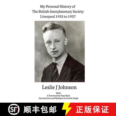 【3-4周达】My Personal History of The British Interplanetary Society 1933 - 1937 Liverpool [9781913617073]