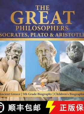 【3-4周达】The Great Philosophers : Socrates, Plato & Aristotle | Ancient Greece | 5th Grade Biograph... [9781541950863]
