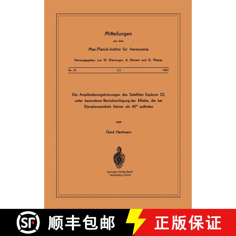 【3-4周达】Amplitudenregistrierungen Des Satelliten Explorer 22, Unter Besonderer Berucksichtigung De... [9783540039310]