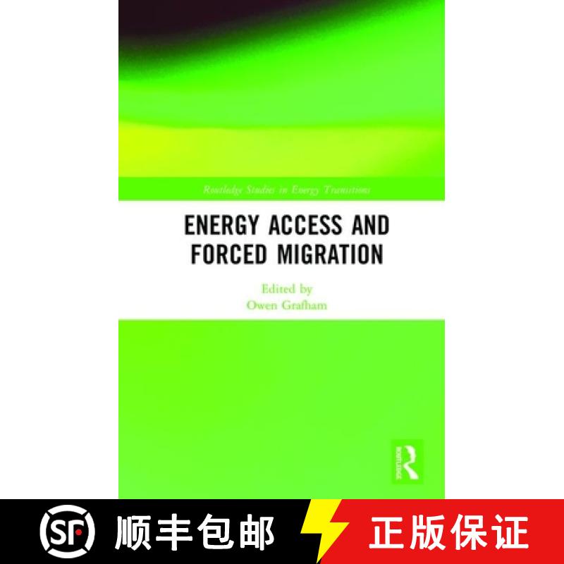 【3-4周达】ENERGY-ACCESS AND FORCED MIGRATION- [9781138543386]