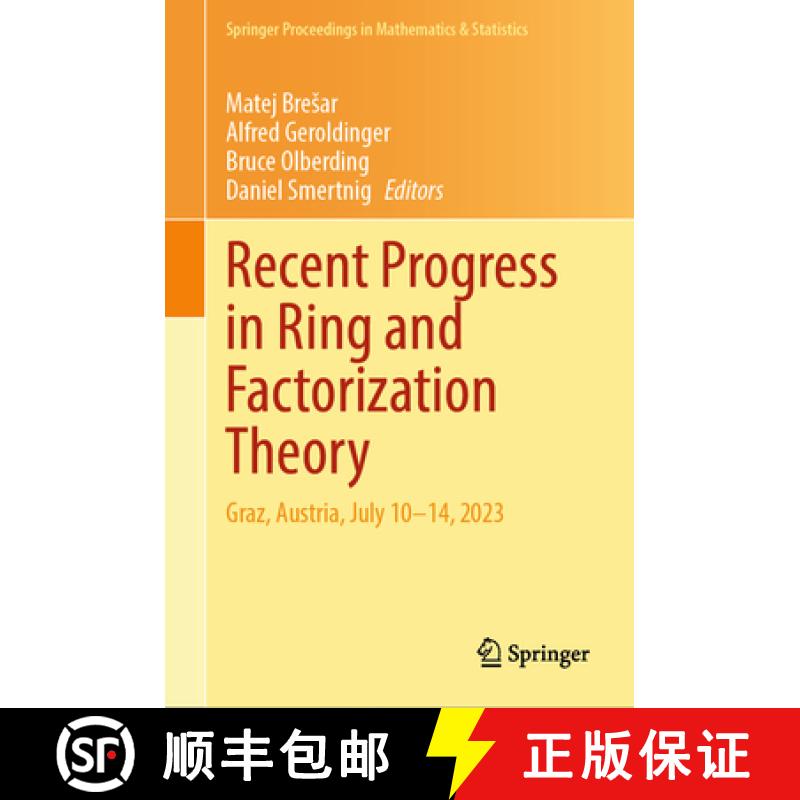 【3-4周达】Recent Progress in Ring and Factorization Theory : Graz, Austria, July 10-14, 2023 [9783031753251]