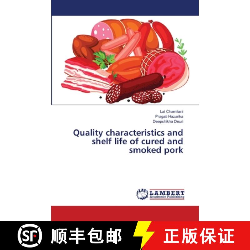 预订 Quality characteristics and shelf life of cured and smoked pork [9786139829699]