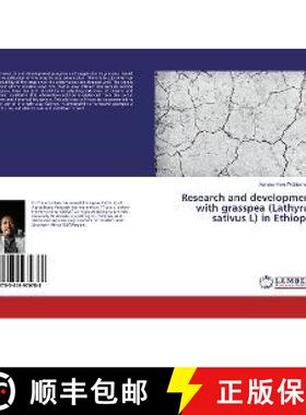预订 Research and development with grasspea (Lathyrus sativus L) in Ethiopia [9783659970788]