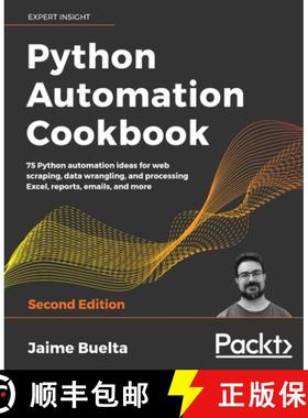 预订 Python Automation Cookbook: 75 Python automation ideas for web scraping, data wrangling, and pro... [9781800207080]