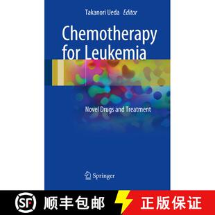 【3-4周达】精装 Chemotherapy for Leukemia: Novel Drugs and Treatment [9789811033308]