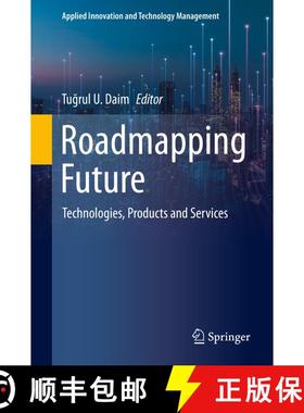 【3-4周达】Roadmapping Future : Technologies, Products and Services [9783030505011]