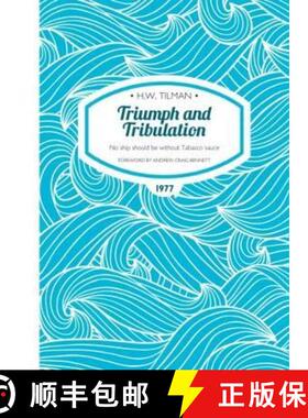 【3-4周达】Triumph and Tribulation Paperback: No ship should be without Tabasco sauce [9781909461420]